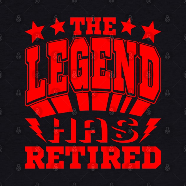 The Legend Has Retired Cool Typography Red by JaussZ